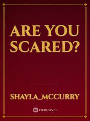 Are You Scared? Book