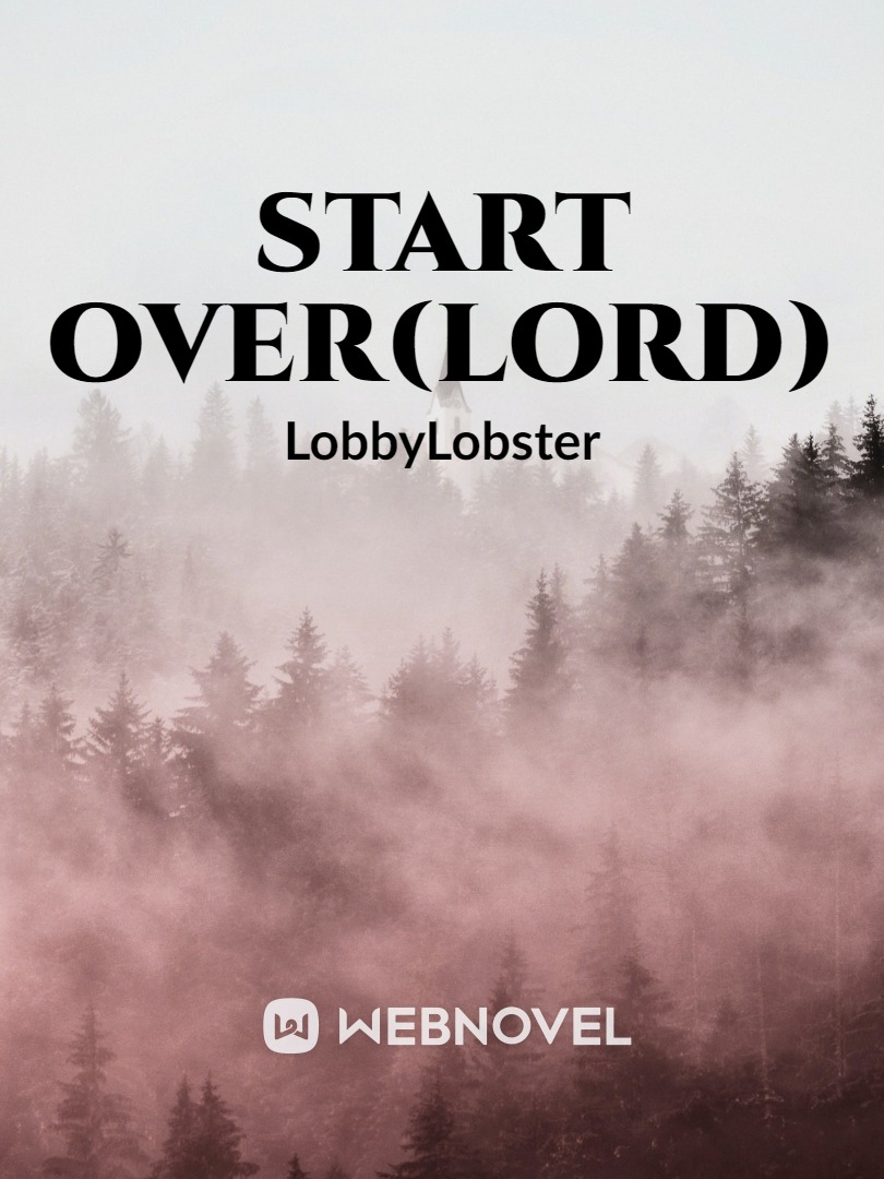 Start Over(lord)