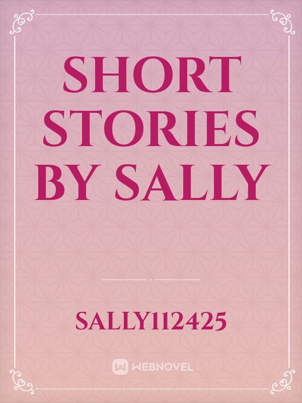 Short stories  by sally Book