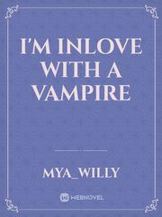 I'm inlove with a vampire Book