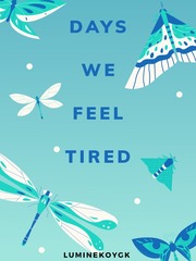 Days we feel tired Book