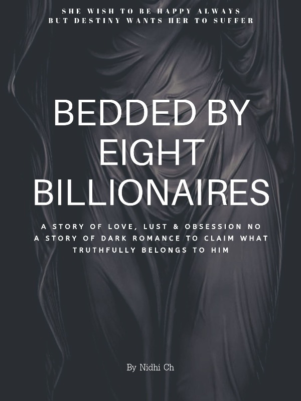 Bedded By Eight Billionaires