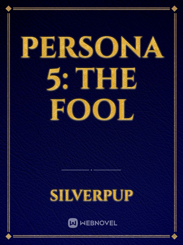 Persona 5: The Fool