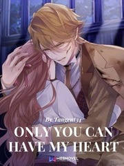 Only You Can Have My Heart Book