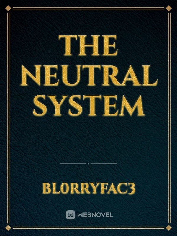 The Neutral System Book