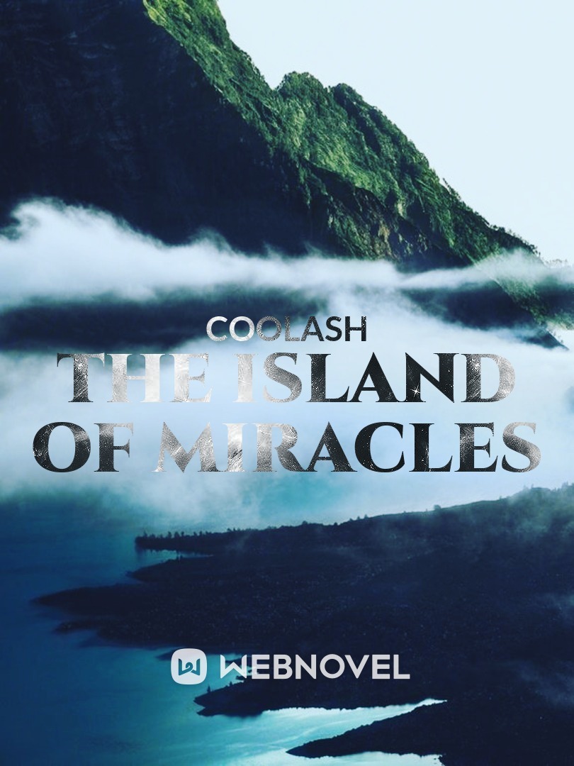 THE ISLAND WHERE MIRACLES COMES TRUE