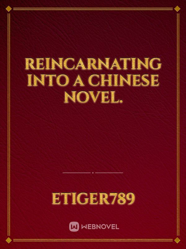 Reincarnating into a chinese novel. Book