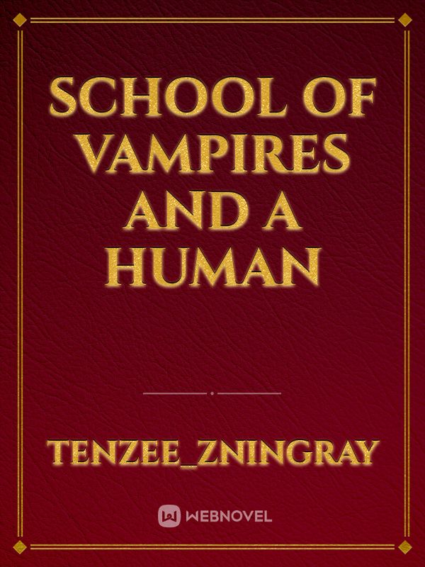 School of Vampires and A Human Book