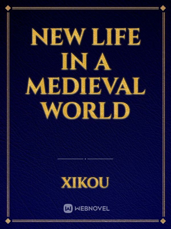 New Life in a Medieval World Book