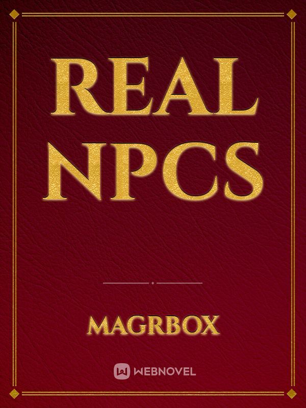 Real NPCs