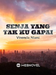 Senja Yang Tak Ku Gapai Book