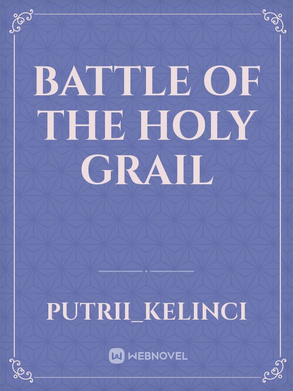 Battle of The Holy Grail Book