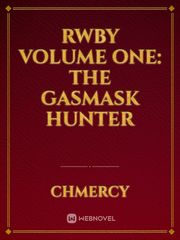 RWBY Volume One: The Gasmask Hunter Book