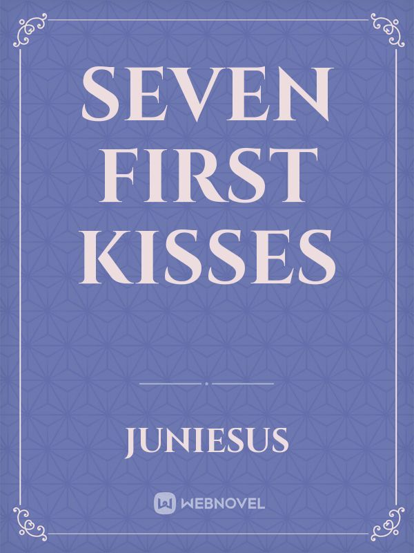 Seven First Kisses Book