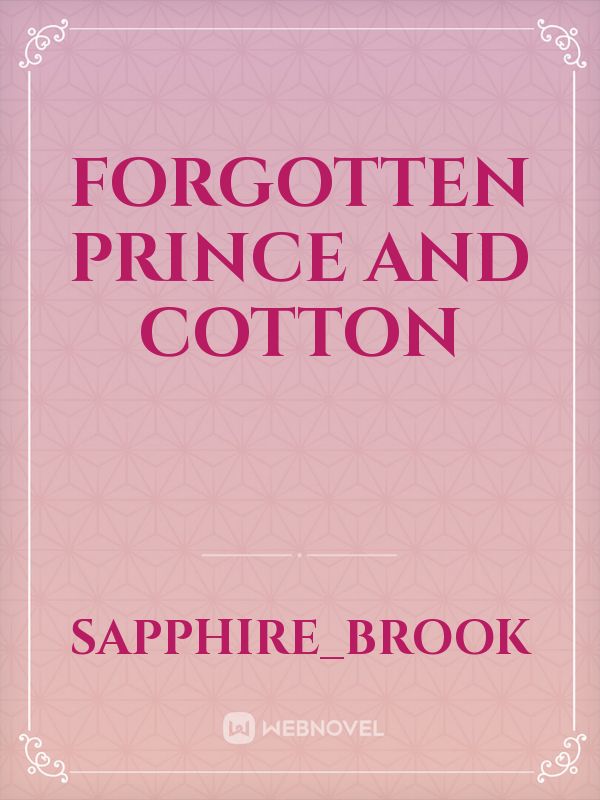 Forgotten Prince and Cotton Book
