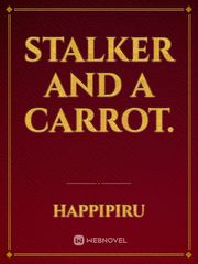 Stalker and a carrot. Book