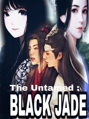 The Untamed Black Jade Book