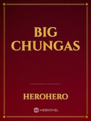 big chungas Book