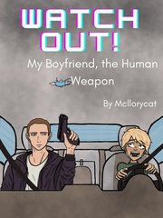 Watch Out! My Boyfriend, the Human Weapon Book