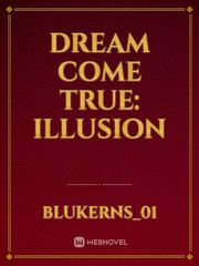 Dream Come True: Illusion Book
