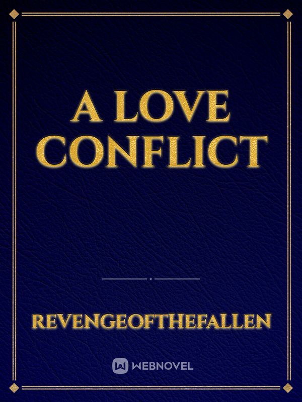 A Love Conflict