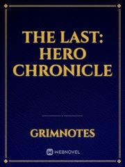 The Last: Hero Chronicle Book