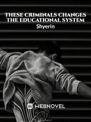 These Criminals Changes the Educational System Book
