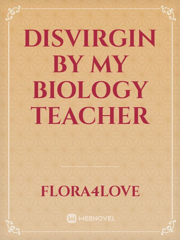 Disvirgin by my biology teacher Book