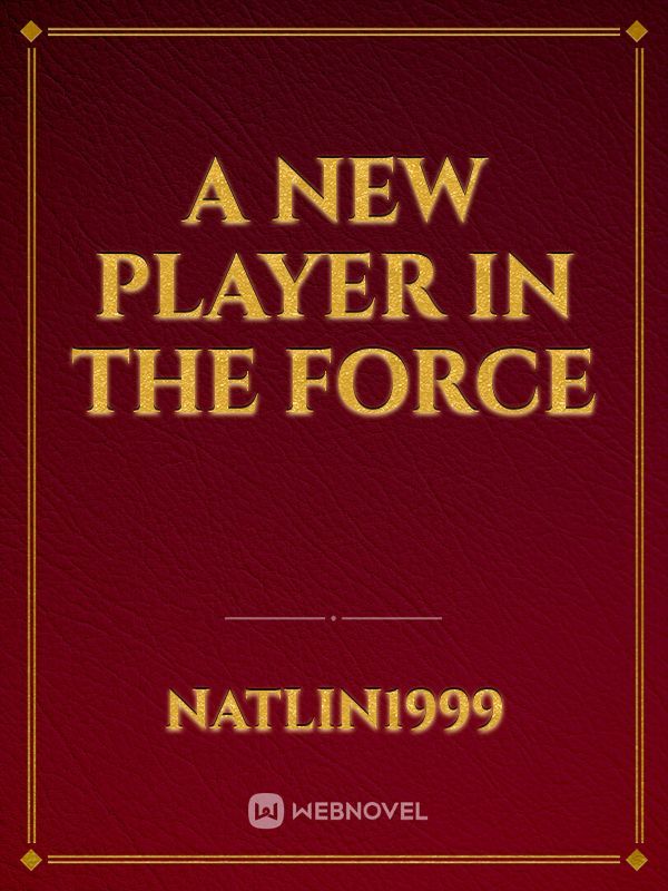 A New Player In The Force