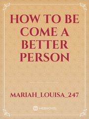 How to be come a better person Book
