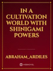 In a cultivation world with shinigami powers Book