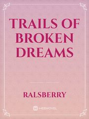 Trails of Broken Dreams Book