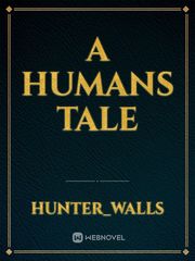 A Humans Tale Book