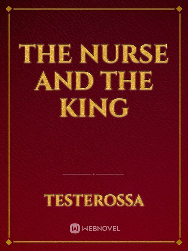The nurse and the king