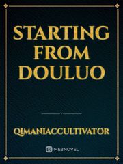 Starting from douluo Book