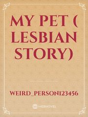 My pet ( lesbian story) Book