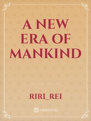 A New Era of Mankind Book
