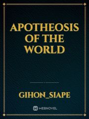 Apotheosis Of The World Book