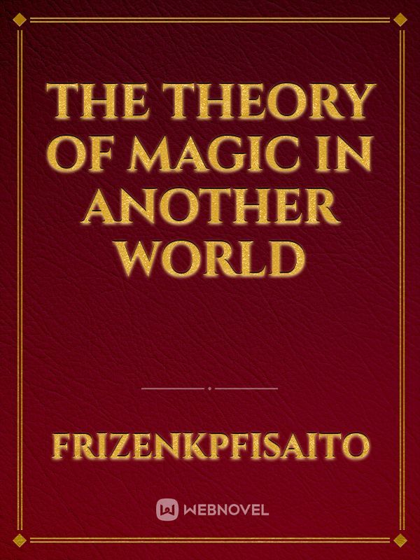 THE THEORY OF MAGIC IN ANOTHER WORLD Book