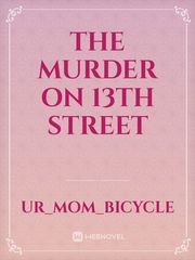 The Murder On 13th Street Book