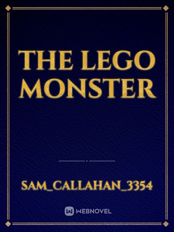 The Lego Monster