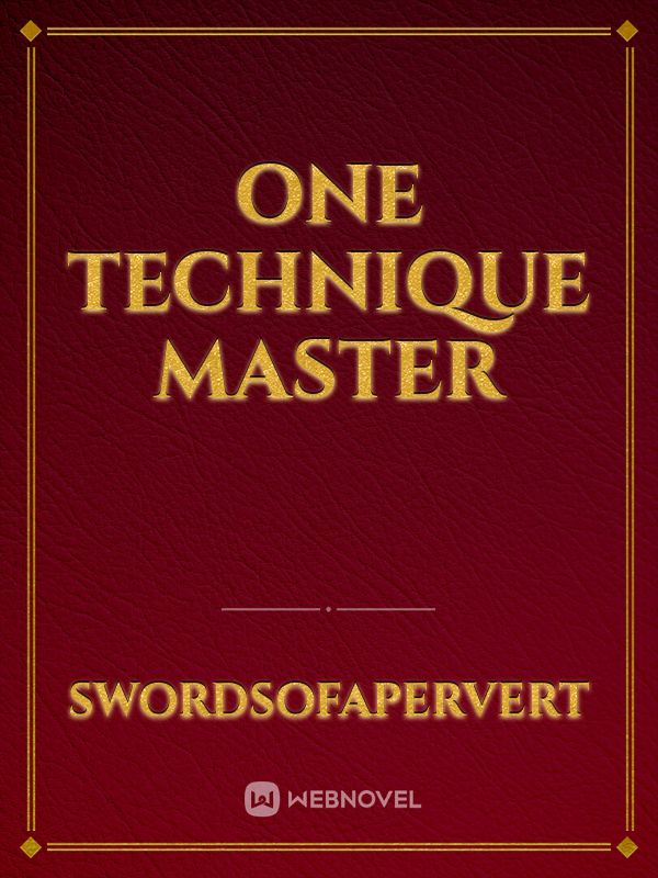 One Technique Master