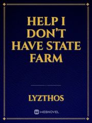 Help I Don’t Have State Farm Book
