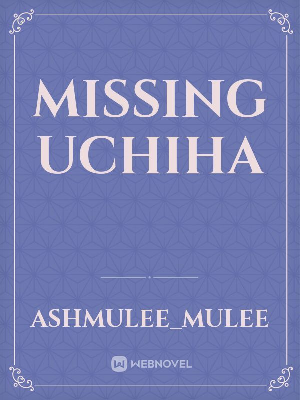 Missing Uchiha