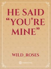 He said “You’re mine” Book