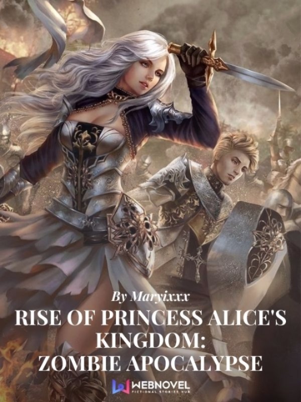 Rise of Princess Alice's Kingdom: Zombie Apocalypse (Original)