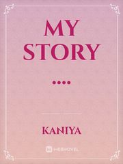 my story
.... Book