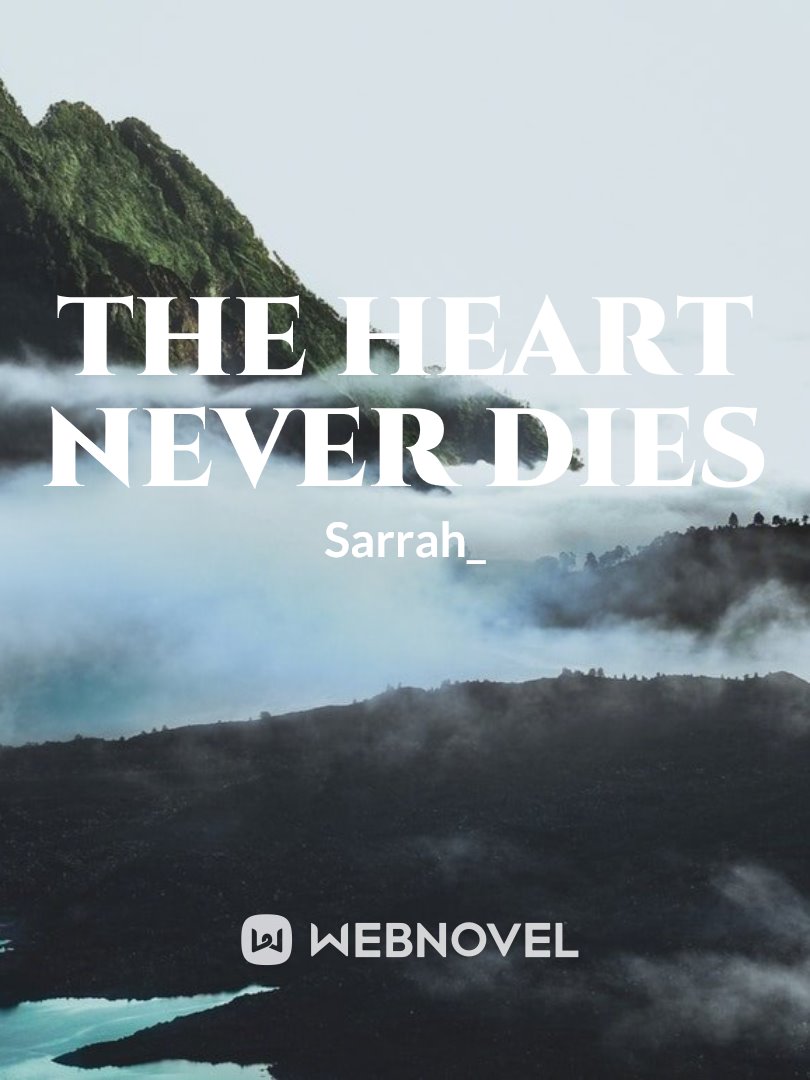 The heart never dies Book