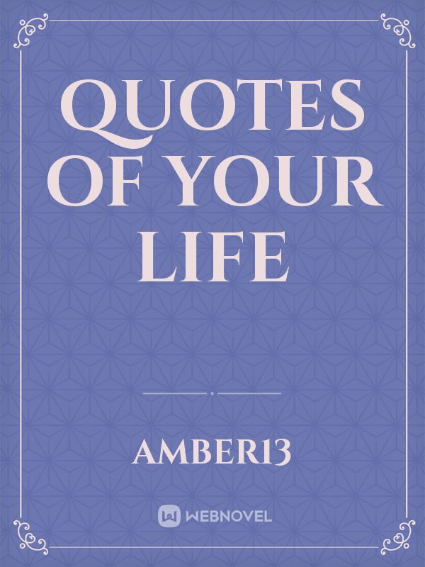 Quotes Of Your Life Book