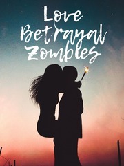 Love, Betrayal, & Zombies Book